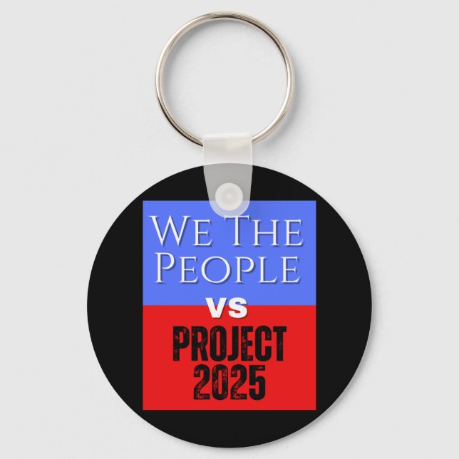 Chaveiro We The Pessoas Vs Project 2025 Save Democracy Poli (Frente)