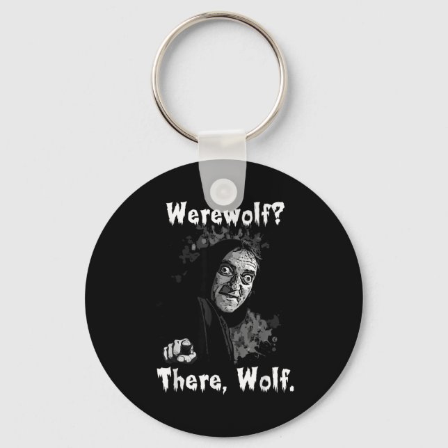 Chaveiro Werewolf_ There, Wolf. Funny Abby Normal Retro Com (Frente)