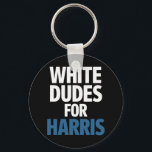 Chaveiro White Dudes Para A Eleição De Harris Kamala Harris<br><div class="desc">White Dudes Para A Eleição De Harris Kamala Harris 2024</div>