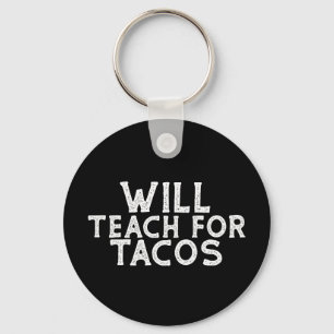 Chaveiro Will Teach para Tacos
