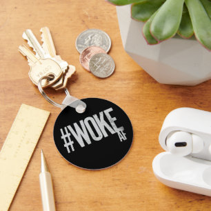 Chaveiro WOKE AF Distante Hashtag Tipo Justiça