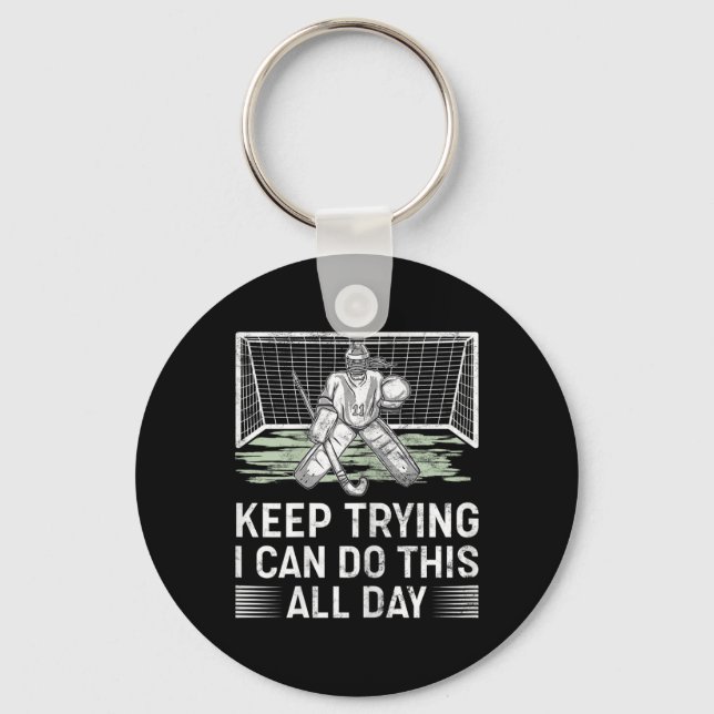 Chaveiro Womens Field Hockey Goalie Quote Keep Trying Goal  (Frente)