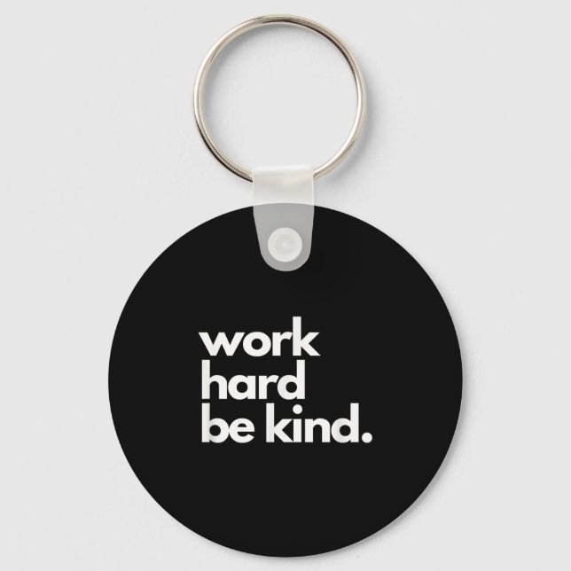 Chaveiro Work Hard Be Kind Insrational Motivational Workout (Frente)