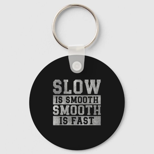 Chaveiro Workout Slow Is Smooth, Sitive Quote Motivational  (Frente)