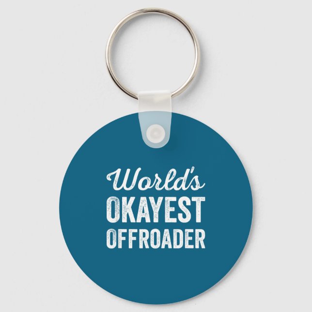 Chaveiro Worlds Okayest Offroader Funny Sarcastic 4x4 Wheel (Frente)