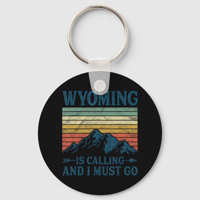 Chaveiro Wyoming Está Ligando E Eu Tenho Que Ir (Frente)