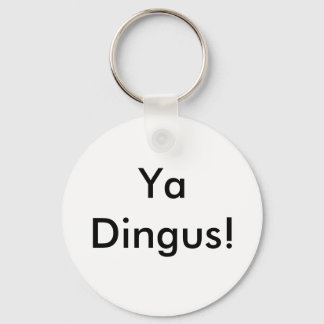 Chaveiro Ya Dingus!