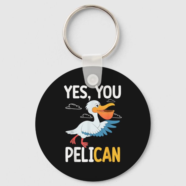 Chaveiro Yes You Pelican Waterbird School Motivation Teache (Frente)
