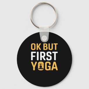 Chaveiro Yoga Lover Ok Mas Primeira Ioga
