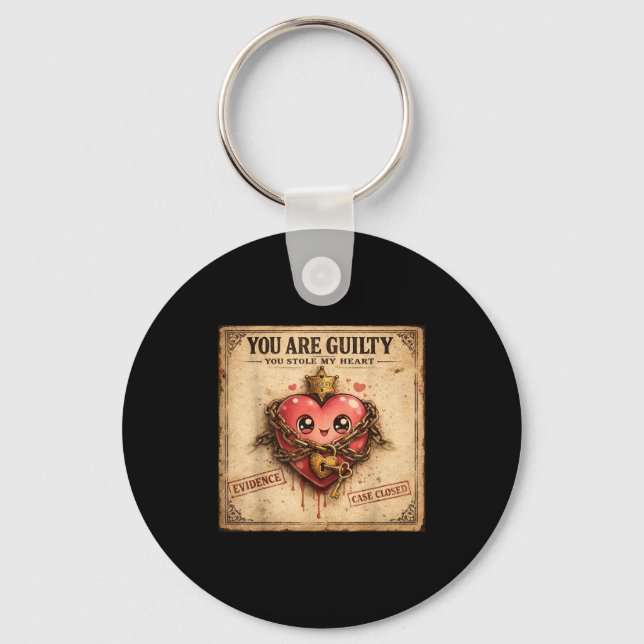 Chaveiro You Are Guilty You Stole My Heart Cute Valentine’s (Frente)