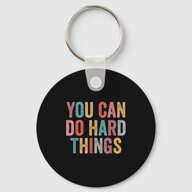 Chaveiro You Can Do Hard Things Motivational Quote Teacher  (Frente)