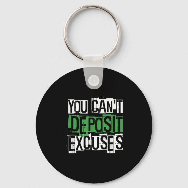 Chaveiro You Can't Desit Excuses Motivational For Entrepren (Frente)