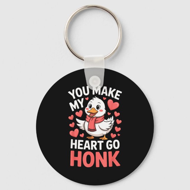 Chaveiro You Make My Heart Go Honk Valentine Goose Funny  (Frente)