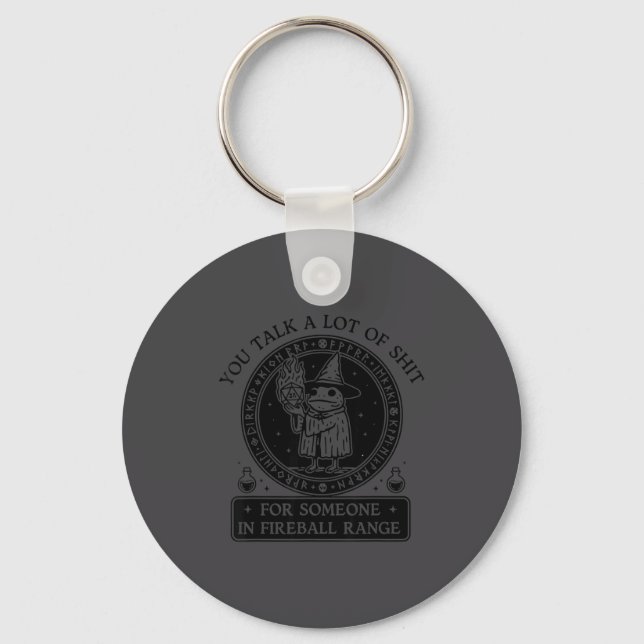 Chaveiro You Talk A Lot For Someone In Fireball Range Funny (Frente)