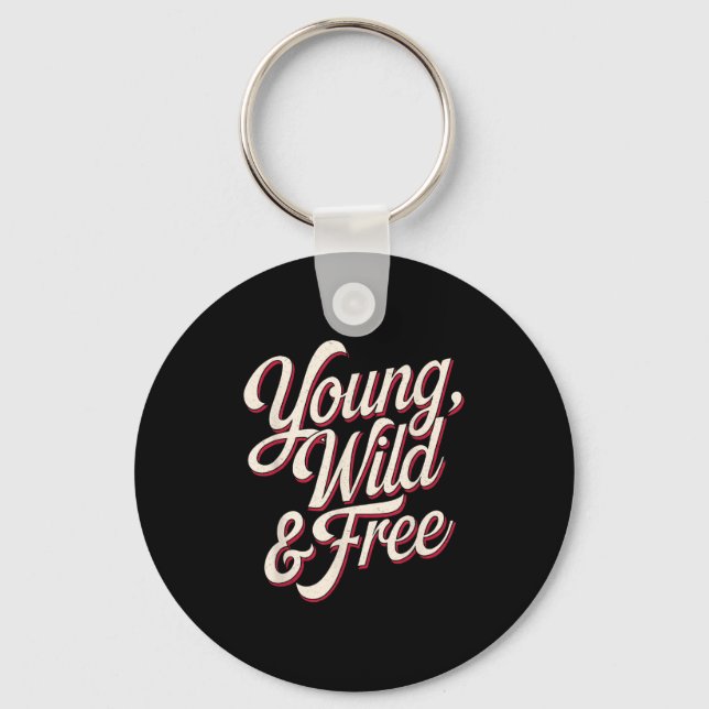 Chaveiro Young Wild Women Motivational Men Kids  (Frente)