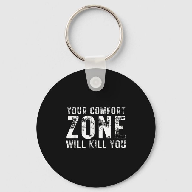 Chaveiro Your Comfort Zone Will Kill You Gym Motivational Y (Frente)