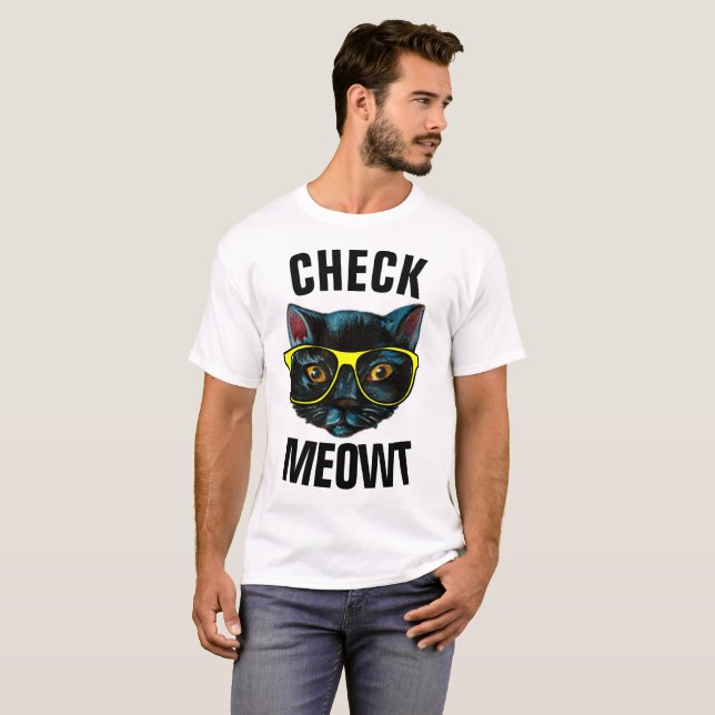 CHECK MEOWT Engraçado t-shirts de gatos (Frente Completa)
