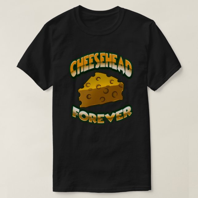 Cheesehead Forever T-Shirt (Frente do Design)
