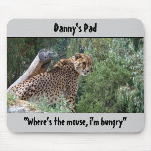 Cheetah Mousepad "Onde está o rato, estou com fom