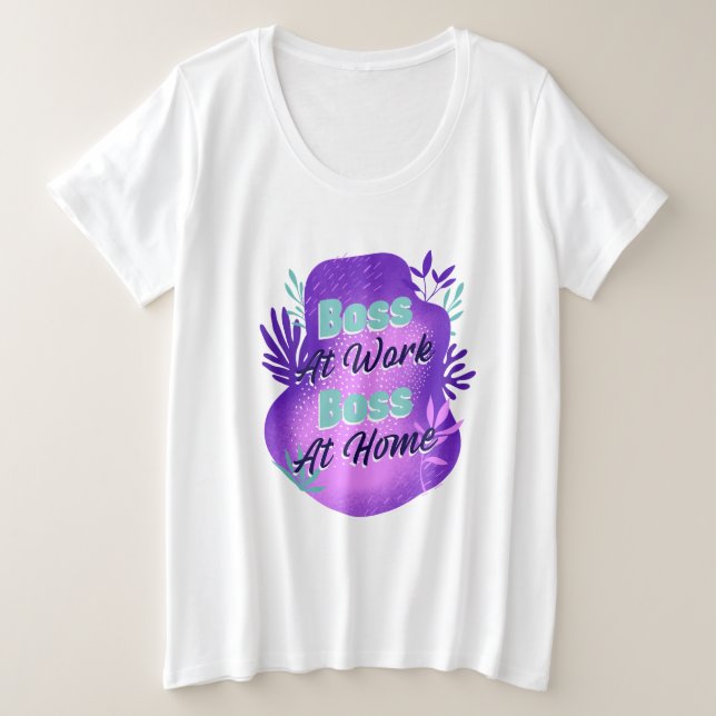 Chefe no Trabalho Chefe em Casa Camiseta de Mãe qu (Frente do Design)