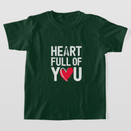 Cheio do coração de você | Camiseta