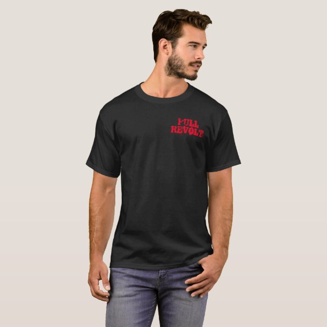 Cheio Revolta Não me diga o que fazer T-Shirt (Frente Completa)