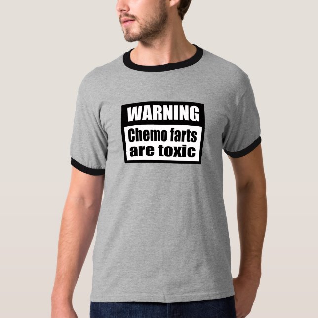 Chemo de ADVERTÊNCIA farts é t-shirt tóxico da (Frente)