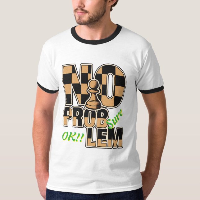 Chess Pawn No Problem Funny Ringer T-Shirt (Frente)