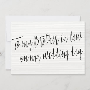 Chic "Para o meu cunhado no meu dia do casamento"