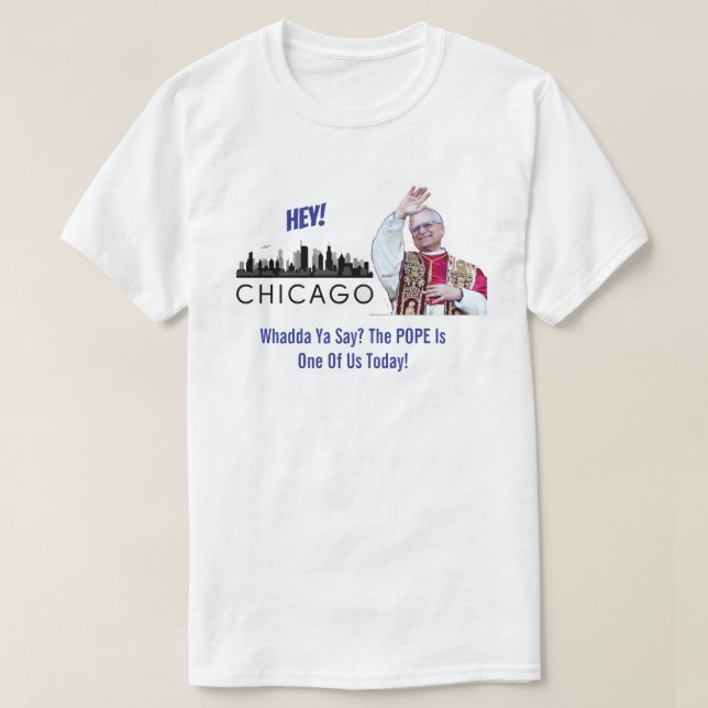 Chicago, Filho Favorito, Pope T-Shirt (Frente do Design)