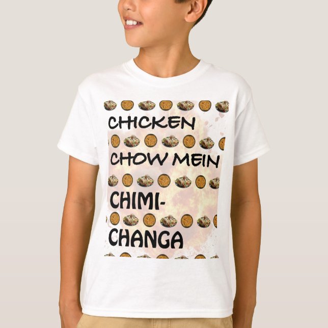 CHICKEN CHOW MEIN CHIMICHANGA T-SHIRT (Frente)