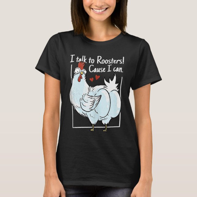 Chicken I talk to roosters Cause I can Tank Top (Frente)