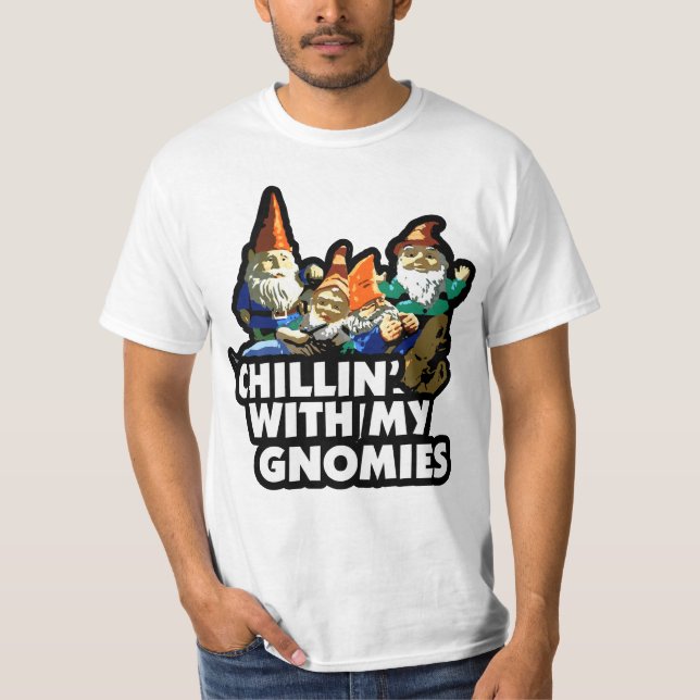 Chillin com meu t-shirt de Gnomies (Frente)