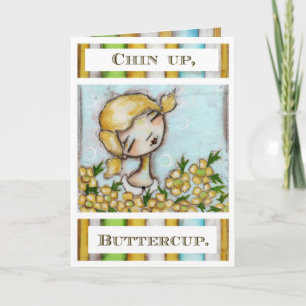Chin Up, ButterCup - Cartão Saudável