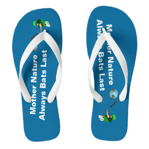 Chinelos Mãe Natureza sempre morde por último