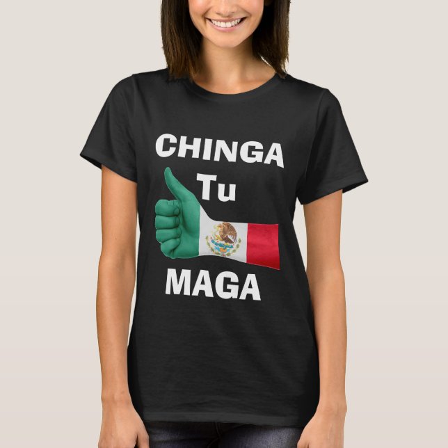 Chinga Tu Maga T-Shirt (Frente)