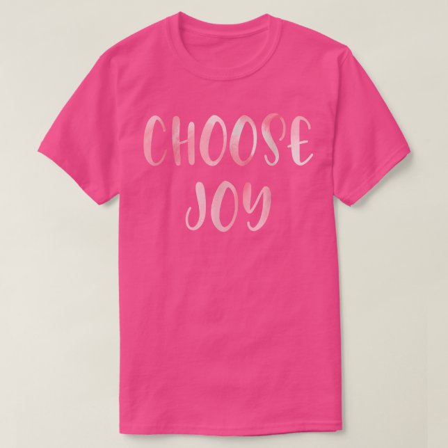 Choose Joy  Happy Choose Joy T-Shirt (Frente do Design)