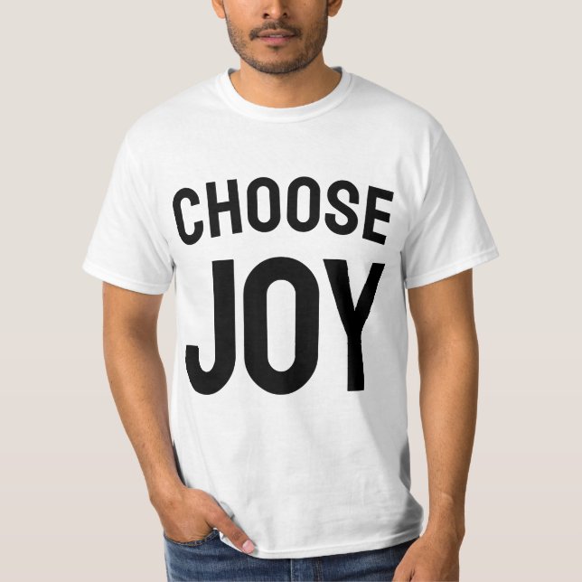 Choose Joy Inspirational | Happiness Quote T-Shirt (Frente)
