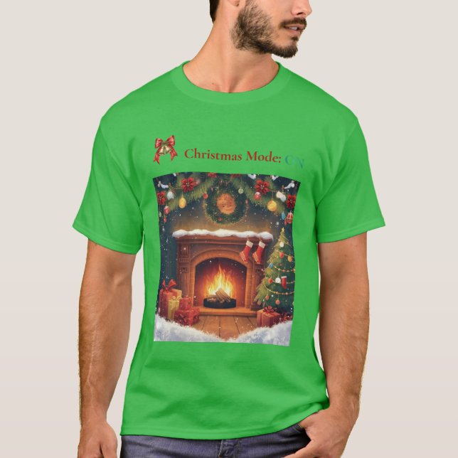 Christmas Mode ON Cozy Fireplace Holiday T-Shirt (Frente)