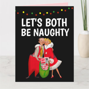 CHRISTMAS NAUGHTY ROMANTIC GREETING CARTÃO