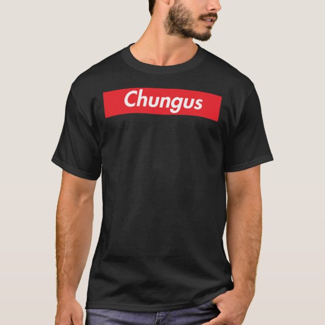 Chungus Classic T-Shirt (Frente)