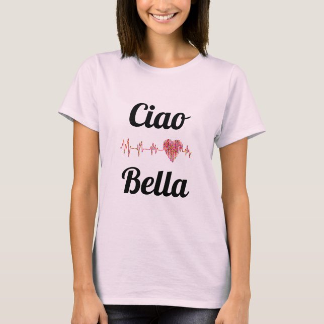 Ciao Bella T-Shirt (Frente)