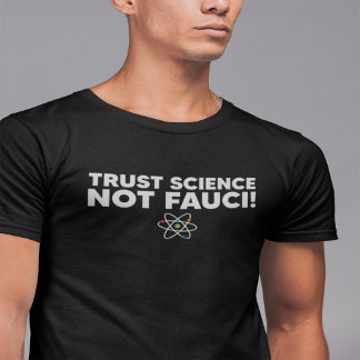 CIÊNCIA DE CONFIANÇA NÃO FAUCI! Camiseta