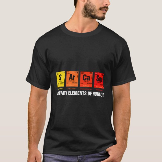 Ciência T-Shirt Sarcasm S Ar Ca Sm Elemento Primár (Frente)