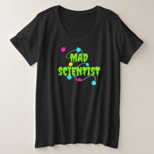 Cientista maluco mais camiseta feminina