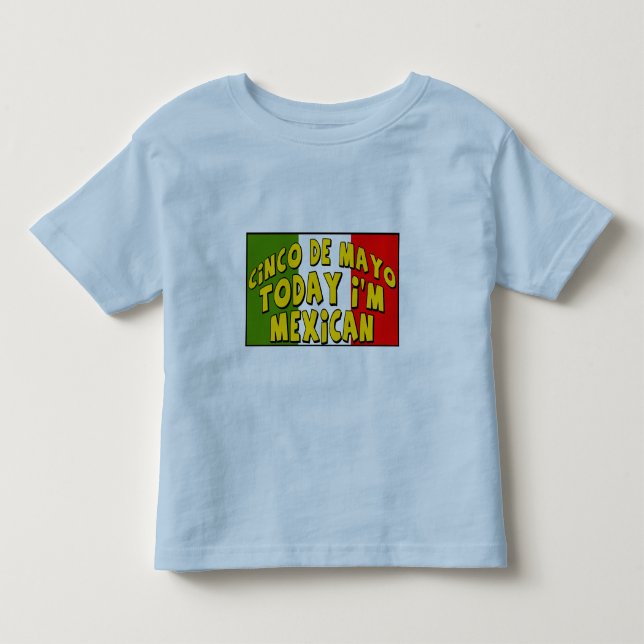 Cinco de Mayo hoje eu sou camisas e presentes (Frente)