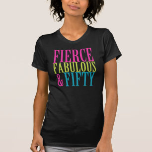 CINQÜÊNTA do ANIVERSÁRIO t-shirt FEROZES FABULOSOS
