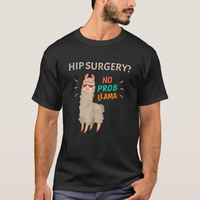 Cirurgia de Quadril Sem Problema Camisa Divertida  (Frente)