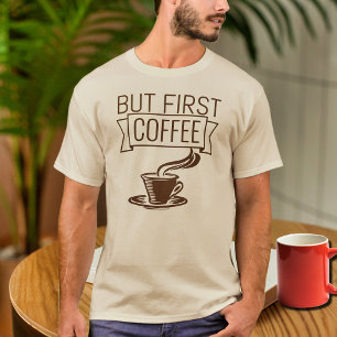 citação engraçada de café T-Shirt