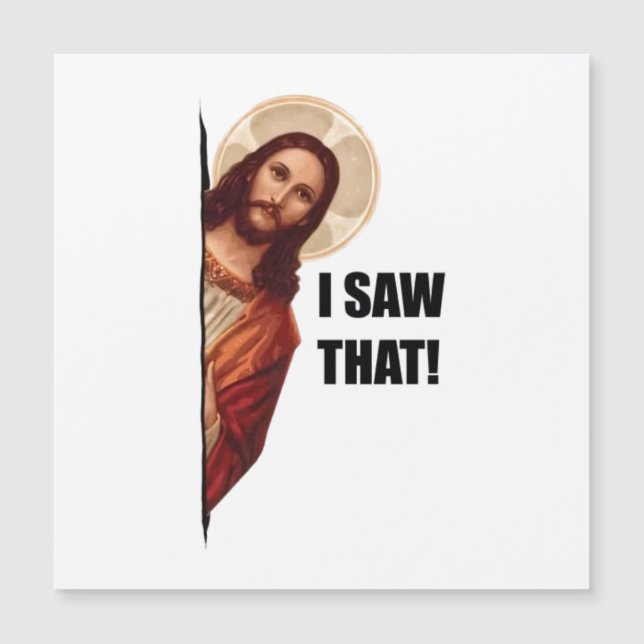Citação Engraçada Meme de Jesus, Eu Vi Que Jesus (Frente)